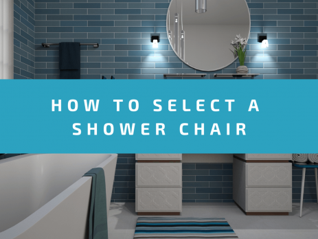 How To Select A Shower Chair